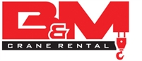  B&M Crane  Rental